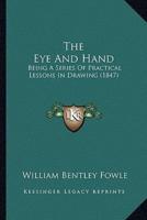The Eye And Hand