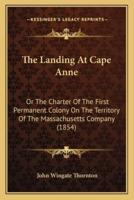 The Landing At Cape Anne