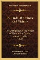 The Birds Of Amherst And Vicinity