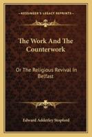 The Work And The Counterwork