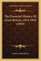 The Financial History Of Great Britain, 1914-1918 (1918)