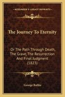 The Journey To Eternity