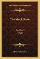 The Muck Rake