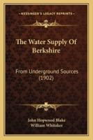 The Water Supply Of Berkshire