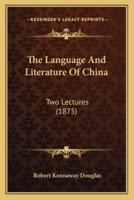 The Language And Literature Of China