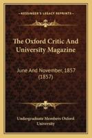 The Oxford Critic And University Magazine