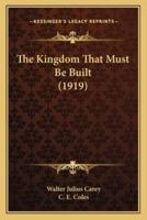 The Kingdom That Must Be Built (1919)