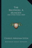 The Brothers, A Monody