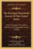 The Principal Household Insects Of The United States
