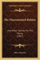 The Discontented Robins