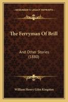 The Ferryman Of Brill