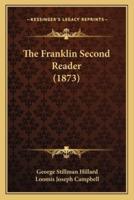 The Franklin Second Reader (1873)