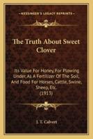 The Truth About Sweet Clover