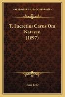 T. Lucretius Carus Om Naturen (1897)