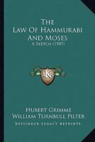 The Law Of Hammurabi And Moses