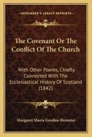 The Covenant Or The Conflict Of The Church