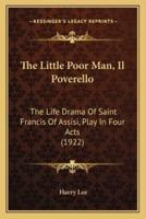 The Little Poor Man, Il Poverello