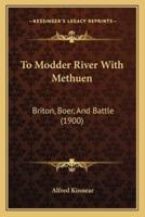 To Modder River With Methuen