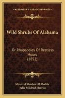 Wild Shrubs Of Alabama
