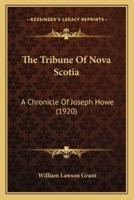The Tribune Of Nova Scotia
