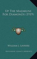 Up The Mazaruni For Diamonds (1919)