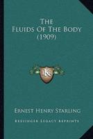 The Fluids Of The Body (1909)