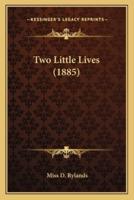 Two Little Lives (1885)