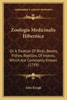 Zoologia Medicinalis Hibernica
