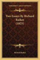 Two Essays By Richard Raikes (1825)