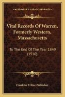 Vital Records Of Warren, Formerly Western, Massachusetts