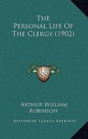 The Personal Life Of The Clergy (1902)