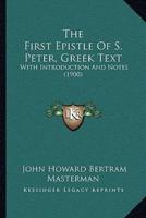 The First Epistle Of S. Peter, Greek Text