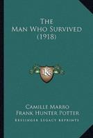 The Man Who Survived (1918)