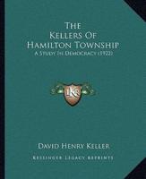 The Kellers Of Hamilton Township