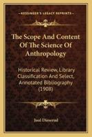 The Scope And Content Of The Science Of Anthropology