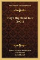 Tony's Highland Tour (1901)