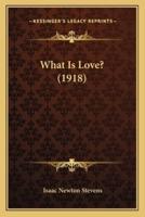 What Is Love? (1918)