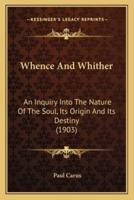 Whence And Whither