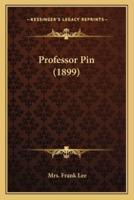 Professor Pin (1899)