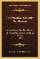 The Practical Country Gentleman