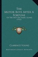 The Motor Boys After A Fortune