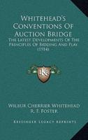 Whitehead's Conventions Of Auction Bridge