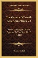 The Genera Of North American Plants V2