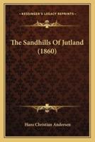 The Sandhills Of Jutland (1860)