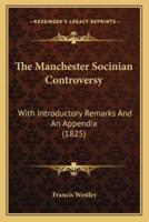 The Manchester Socinian Controversy