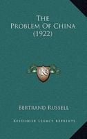 The Problem Of China (1922)