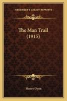 The Man Trail (1915)