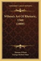 Wilson's Art Of Rhetoric, 1560 (1909)