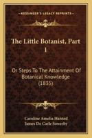 The Little Botanist, Part 1