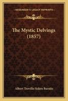 The Mystic Delvings (1857)